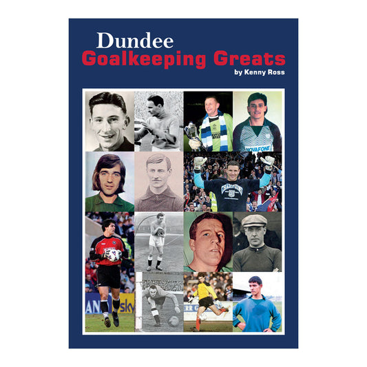 Dundee Goalkeeping Greats